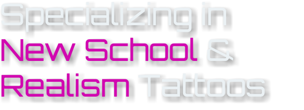 Specializing in New School & Realism Tattoos